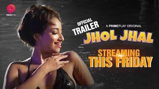 | Jhol Jhal | Official Trailer Release | Streaming This Friday On PrimePlay | Jinnie Jazz , Vanya |