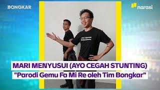 Mari Menyusui (Ayo Cegah Stunting) Music Video | Bongkar