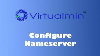 Mastering Virtualmin: Setting Up Name Servers with BIND | Part 2