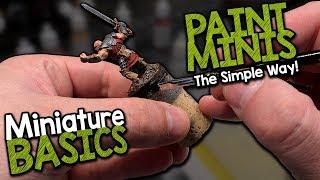 MINIATURE BASICS - HOW TO PAINT MINIATURES THE EASY WAY! FOR BEGINNERS!