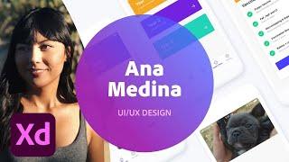 UI/UX Design with Ana Medina - 3 of 3 | Adobe Creative Cloud