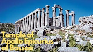 Exploring the Temple of Apollo Epicurius at Bassae: A Journey Through Time