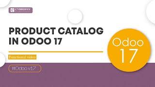 Odoo 17 Product Catalog | Whats New in Odoo 17 | Odoo 17 Features