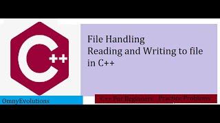 File Handling in C++ || OmnyEvolutions