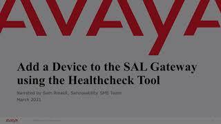 How to add a device to a SAL Gateway using the Avaya Healthcheck tool