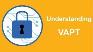 Cybersecurity: Understanding VAPT - Vulnerability Assessment and Penetration Testing