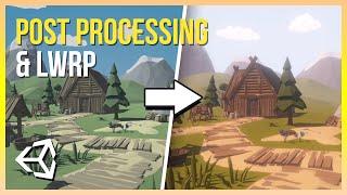 How to get Good Graphics! | Post Processing & LWRP in Unity