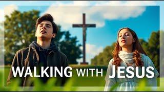 Walking With Jesus - Hillsong - Praise Worship - Christian Song ️