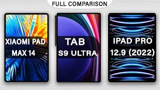 Xiaomi Pad 6 Max 14 Vs Samsung Galaxy Tab S9 Ultra Vs iPad Pro 12 9 (2022)