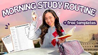 PRODUCTIVE and REALISTIC MORNING STUDY ROUTINE for students + FREE templates ️
