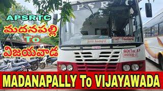 మదనపల్లి To విజయవాడ | SUPER LUXURY BUSES TIMINGS | VIJAYAWADA To MADANAPALLY | APSRTC