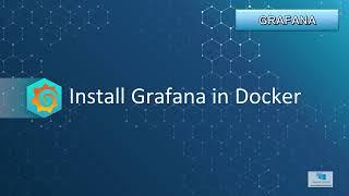 04-Grafana 11 course (UDEMY):  Install Grafana on docker