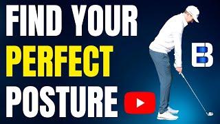 How To Find YOUR Perfect Golf Posture!