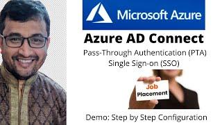 Azure AD Pass through Authentication (PTA) & Single Sign On (SSO) - Step by Step Demo