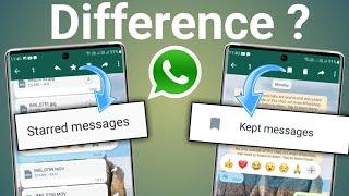 Difference Between Whatsapp Starred Messages and Kept Messages 