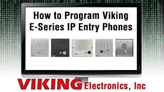 Programming a Viking Electronics E-Series VoIP SIP Door Entry Phone