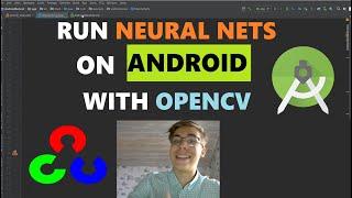 Run TensorFlow, PyTorch, Darknet, Caffe Neural Nets on Android With OpenCV |Android Deep Learning #5