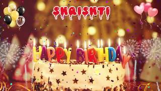 SHRISHTI Happy Birthday Song – Happy Birthday Shrishti – Happy birthday to you