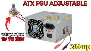 Turn Computer ATX Power Supply into adjustable 1V To 30V