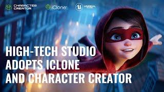 State-of-The-Art Animation Studio adopts iClone Character Creator