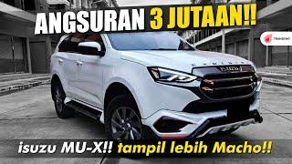Bikin Fortuner & Pajero Ciut  Isuzu MU-X 2022 SUV 4WD Murah, Bertenaga Gagah + Irit ️
