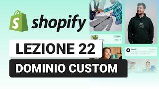 Dominio Personalizzato - Lezione 22 Corso Shopify Completo