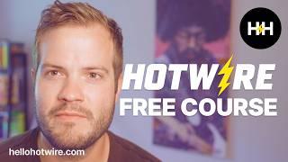 Hello Hotwire - Free Course - Full Version