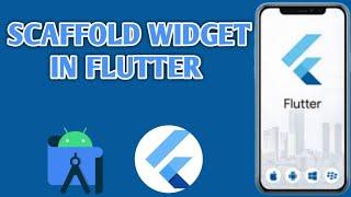 Flutter Scaffold Widget - Scaffold Widget in Flutter - Flutter Tutorial for beginners