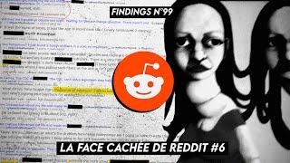 La FACE CACHÉE de Reddit #6 - Findings N°99