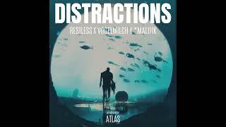 Atlas X *maliiik X Vogel Milch X Restless -  DISTRACTIONS [prod. ATLAS]