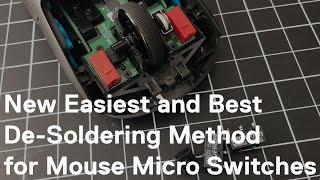 Easiest and Best Method for Desoldering Mouse Micro Switches! (found via turbobitbox)