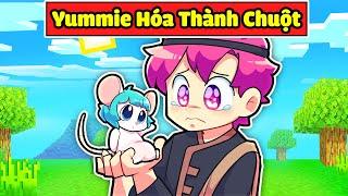 EM BÉ YUMMIE BỊ BIẾN THÀNH CHUỘT TRONG MINECRAFT* YUMMIE CÔ BÉ CHUỘT 