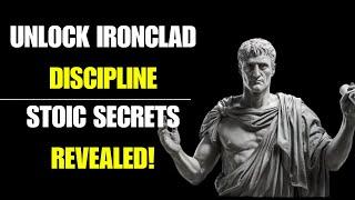 Master Self-Discipline: Stoic Wisdom for an Iron Mind and Life Lessons | Stoicism