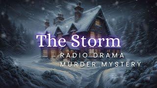 The Storm | Murder Mystery | Audio Drama