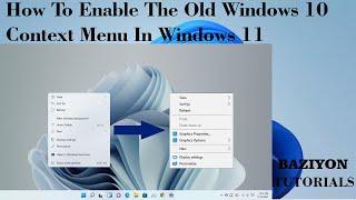 How To Enable The Old Windows 10 Context Menu In Windows 11