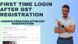 First Time GST Login | GST Login First Time User | GST Login ID Kaise Banaye | GST Login Creation