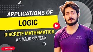 Applications of logic | Discrete mathematics for computer science tutorial in urdu hindi