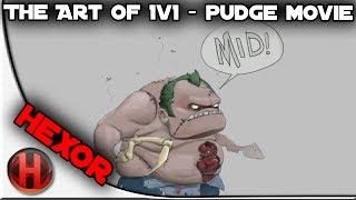 Dota 2 - The Art of 1v1 - hexOr Pudge Movie