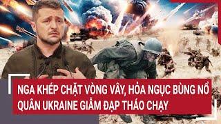 Bản tin Thế giới 18/10: Nga khép chặt vòng vây, hỏa ngục bùng nổ, quân Ukraine giẫm đạp tháo chạy