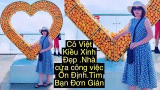 3224.Cô Việt Kiều Xinh Đẹp Nhà cửa Công Việc Ổn Định.Tìm Hạnh Phúc Đơn Giản