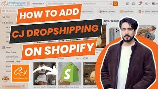 How to Import CJ Dropshipping Products to Shopify (2024) - Complete Tutorial Urdu/Hindi