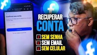 🟢Como recuperar a sua conta do FACEBOOK (SEM EMAIL, SEM SENHA E NÚMERO)