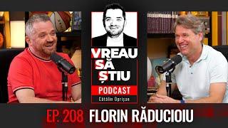 FLORIN RĂDUCIOIU: ”Moartea lui Hîldan m-a îndemnat spre retragere!” | VREAU SĂ ȘTIU EP 208