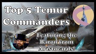 Best in the Multiverse: Top 5 Temur Commanders (Featuring the Baron)