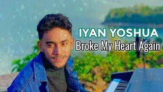 YAN YOSHUA - BROKE MY HEART AGAIN (FINNEAS)-COVER-