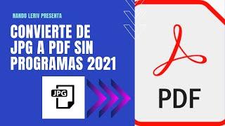 CÓMO CONVERTIR JPG A PDF SIN PROGRAMAS 2021