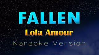 FALLEN - Lola Amour (KARAOKE VERSION)