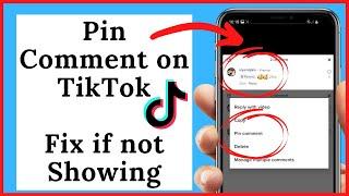 How to Pin a Comment on TikTok | Fix Pin Comment Not Showing on TikTok