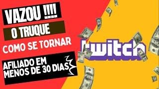 como ser Afiliado na Twitch em menos de 30 dias