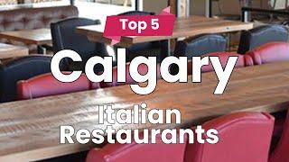 Top 10 Best Italian Restaurants to Visit in Calgary, Alberta | Canada - English